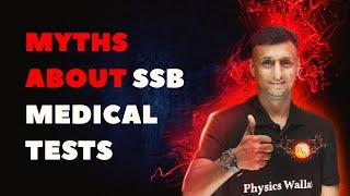 MYTHS ABOUT SSB MEDICAL TESTS 