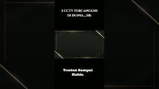 3 cctv tercanggih di dunia yg terakhir paling canggih #shortyoutube