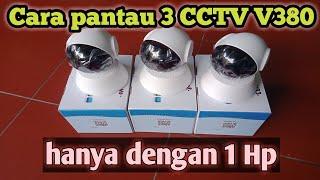 Cara pantau 3 CCTV V380 hanya dengan 1 Hp