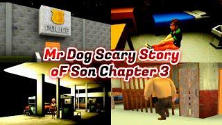 Mr Dog Scary Story of Son Chapter 3 Full Gameplay