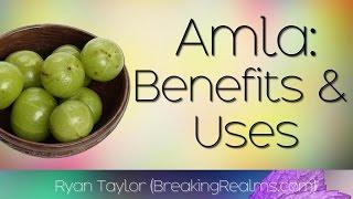 Amla: Benefits (Indian Gooseberry)