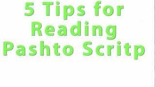 5 Tips for Reading Pashto Script