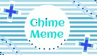 Chime Meme // Background // Free To Use // Read Desc!