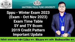 Sppu - Winter Exam 2023 - Exam Time Table - SY and TY Bcom 2019 Credit Pattern
