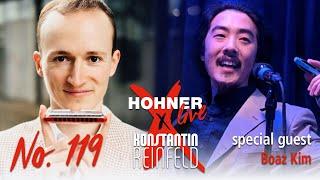 Hohner Live x Konstantin Reinfeld feat. Boaz Kim | No. 119