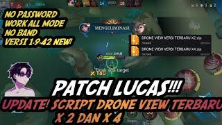 NEW! SCRIPT DRONE VIEW X2&X4 | PATCH LUKAS TERBARU | MOBILE LEGENDS