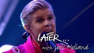 Robyn revisits With Every Heartbeat on Later... with Jools Holland