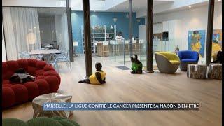 Marseille : La Ligue contre le cancer présente sa maison bien-être