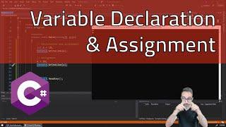 3.3 Variables: Declaration & Assignment - Learning C#