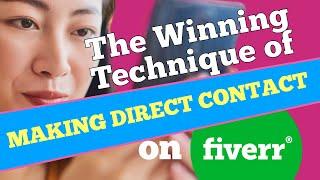 How Making Direct With Buyers Contact Wins Work on Fiverr  #fiverrseller #fiverr #freelancer