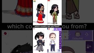 which country are you from??  #gacha #trend