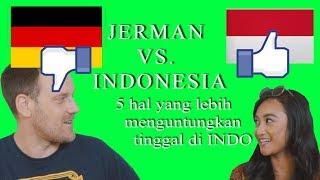 Indonesia vs. Jerman | 5 hal yang lebih menguntungkan tinggal di indonesia