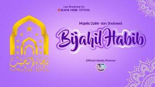  LIVE | Majelis Sholawat Rutinan Majelis Bijahil Habib