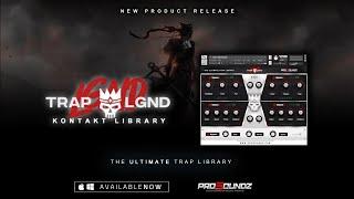 ProSoundz - Trap Legends Kontakt Library | The Ultimate Trap Library