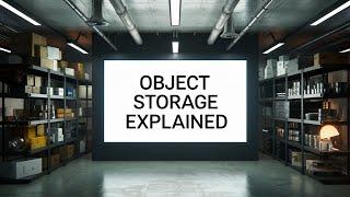 Object Storage explained