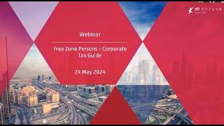 Webinar on Free Zone Guide - Impact on UAE Businesses