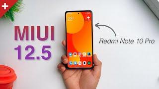 MIUI 12.5 Update on Redmi Note 10 Pro & Pro Max | Top Features Explained in HINDI 