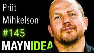 Priit Mihkelson: Defensive BJJ Tactics, Myths, and Priit's Utopia | The Mayn Idea Podcast #145