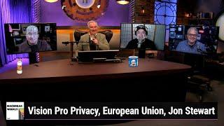 Crisco & Karo - Vision Pro Privacy, European Union, Jon Stewart