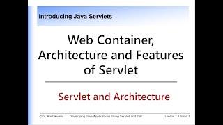 Video #2 Servlet Features,  Life Cycle Methods and Servlet API