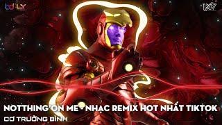 NOTHIN ON ME REMIX - LEAH MARIE PEREZ - NHẠC HOT TIKTOK HIỆN NAY