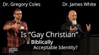 DEBATE: Is "Gay Christian" a Biblically Acceptable Identity for a Member of Christ's Church?