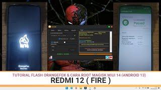 TUTORIAL FLASH ORANGEFOX & CARA ROOT MAGISK | REDMI 12 - 4G | FIRE | MIUI 14 | ANDROID 13