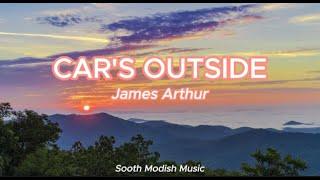 1HOUR - James Arthur - Car's Outside (Lyrics) (Tiktok Version) (Sped Up) 1 HOUR VERSION