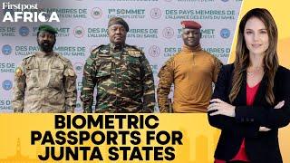 Mali, Burkina Faso and Niger to Launch Common Biometric Passport | Firstpost Africa