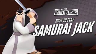 MultiVersus 101 - The Complete Samurai Jack Guide