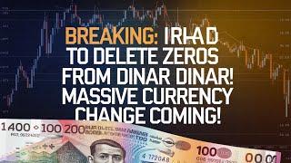 BREAKING: Iraq to DELETE ZEROS from Dinar! Massive Currency Change Coming!