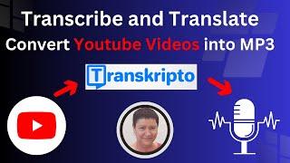 Transcribe, Translate, and Convert  Youtube Videos into (Audio) MP3