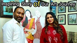 Inspiring Story Of Our Art Journey/ motivational Story of Our Art Journey/ @artistyadvendrapal