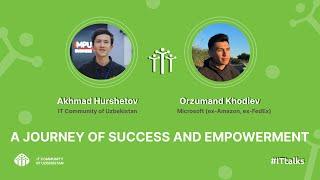 A Journey of Success and Empowerment | Orzumand Khodiev, PM at Microsoft || with Akhmad Hurshetov