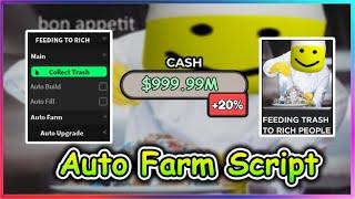 Roblox FEEDING TRASH TO RICH PEOPLE TYCOON Script - Auto Farm