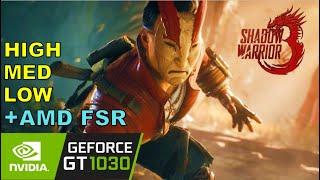 Shadow Warrior 3 | Gt 1030 | All Settings + AMD FSR  | Game Tasted.
