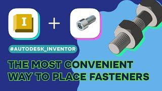 Autodesk Inventor - Automatically places fasteners