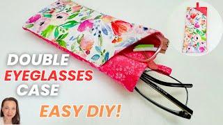 Double Eyeglasses Case - Easy DIY Beginner Sewing Project - Perfect Gift or Sew to Sell