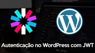 Autenticação WordPress com JWT