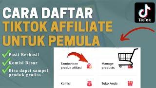 Cara Daftar TIKTOK AFFILIATE | Dapat Uang Komisi dari Tiktok Shop Tanpa Modal