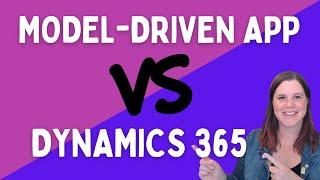 Is Dynamics 365 a Model-Driven Power App?