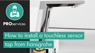 How to install a touchless sensor tap from hansgrohe