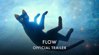 FLOW | Official Trailer - Coming Soon