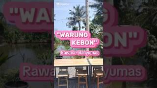 Warung Kebon | Kuliner di Dekat Bendungan Gerak Serayu Rawalo Banyumas #kulinerbanyumas