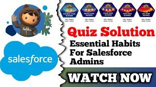 Essential Habits for Salesforce Admins | Salesforce Trailhead | Quiz Solution