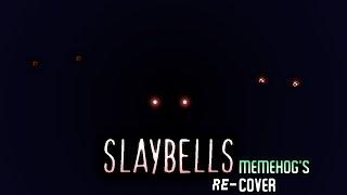 (FNF Vs. Sonic.exe) Slaybells - Memehog's RE-Cover