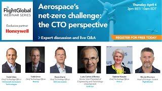 FlightGlobal webinar - Aerospace’s net-zero challenge: the CTO perspective