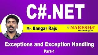 Exceptions and Exception Handling in C#.Net - Part 1 | C#.NET Tutorial | Mr. Bangar Raju