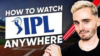 How to Watch IPL (Indian Premier League) Cricket Anywhere Live in 2025