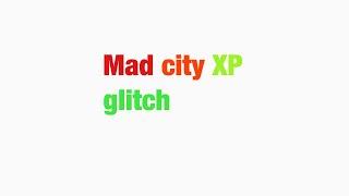 Mad city XP glitch OMG